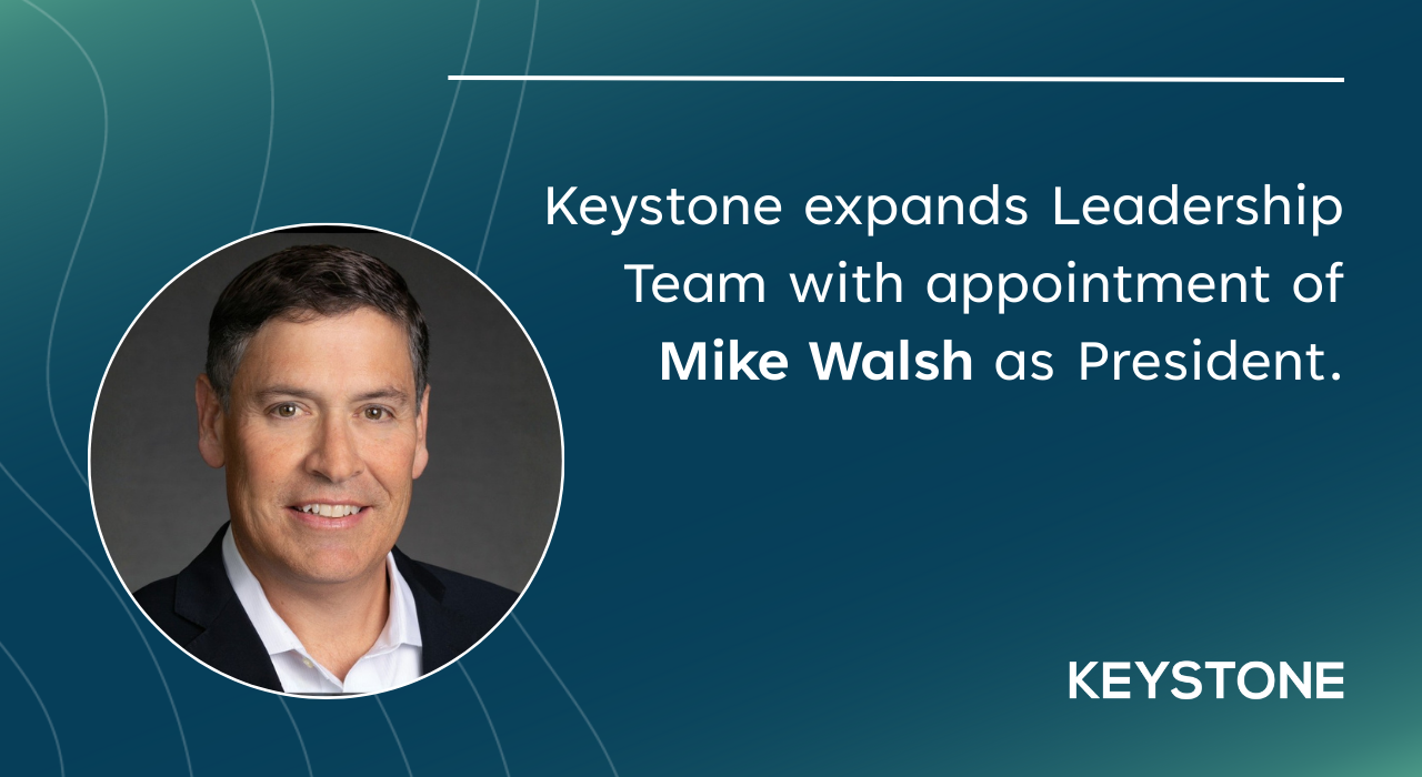 Keystone Positions for Next Stage of Growth with Leadership Transition
